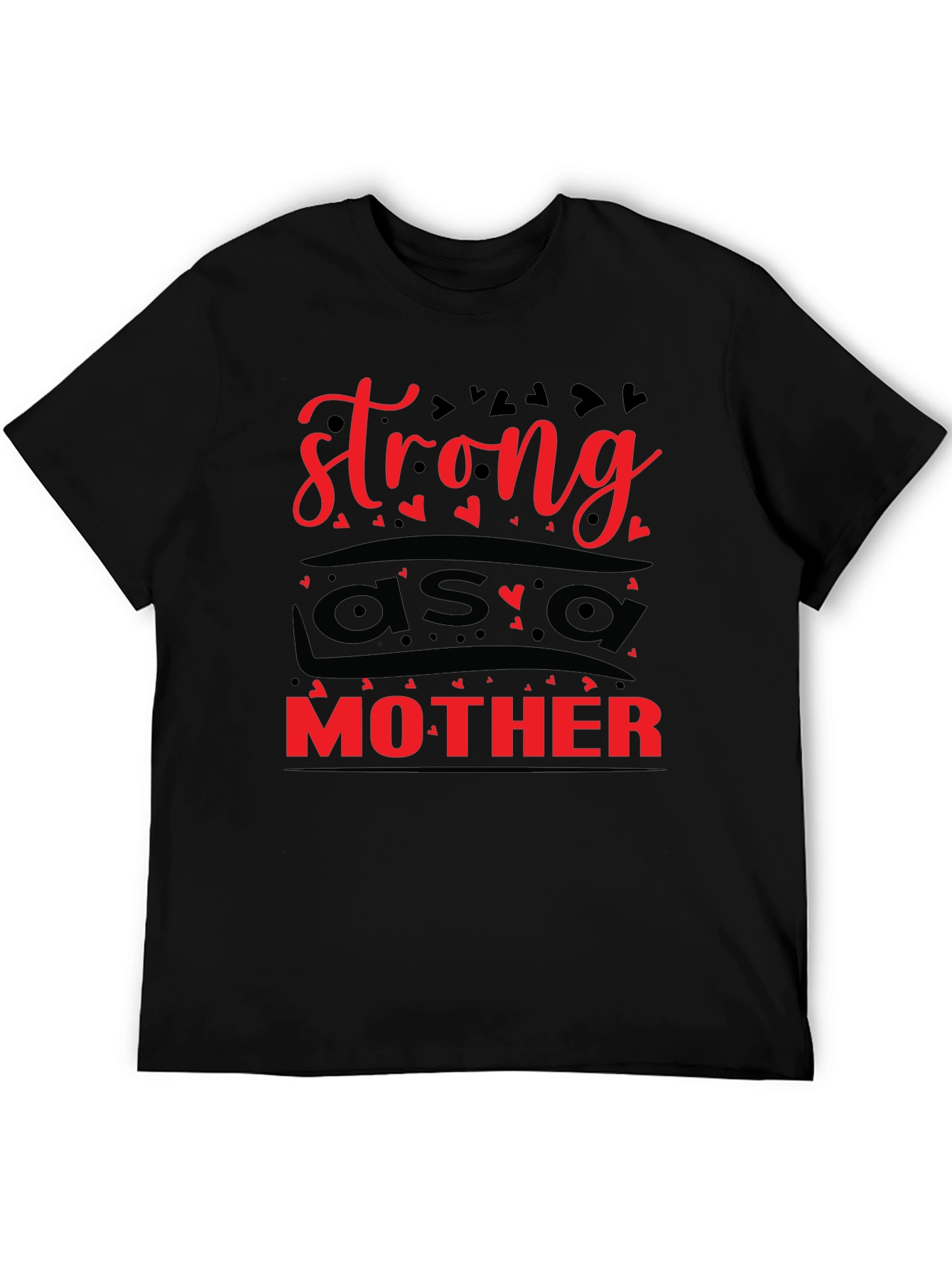 Strong as a Mother Graphic Tee - Black Unisex