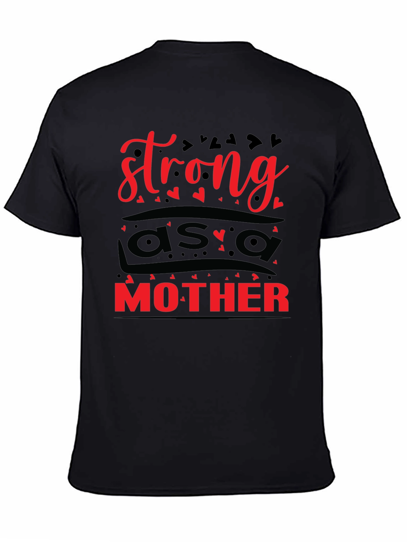 Strong as a Mother Graphic Tee - Black Unisex