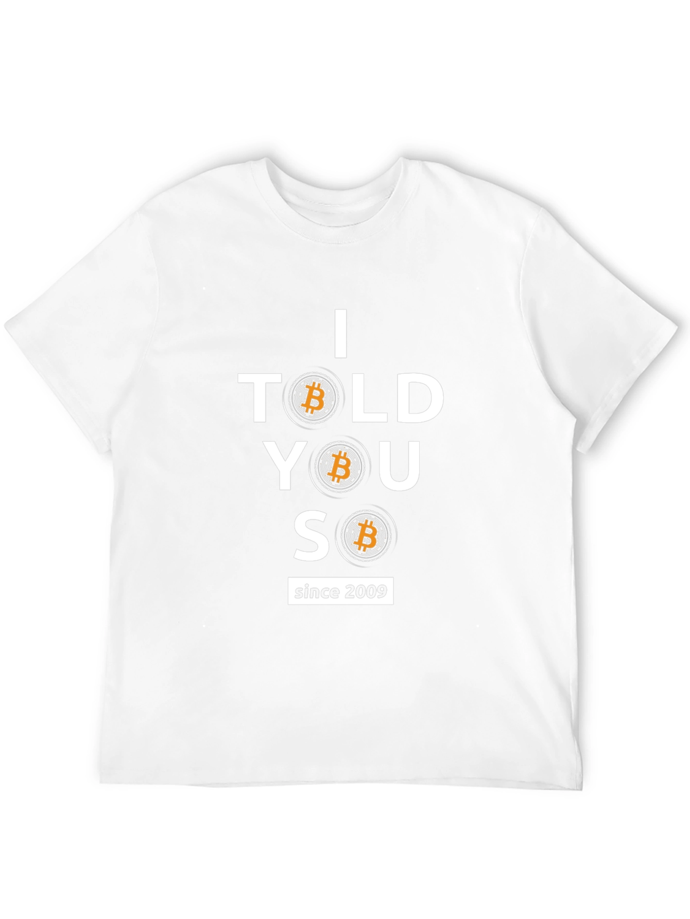 I Told You So Bitcoin T-Shirt
