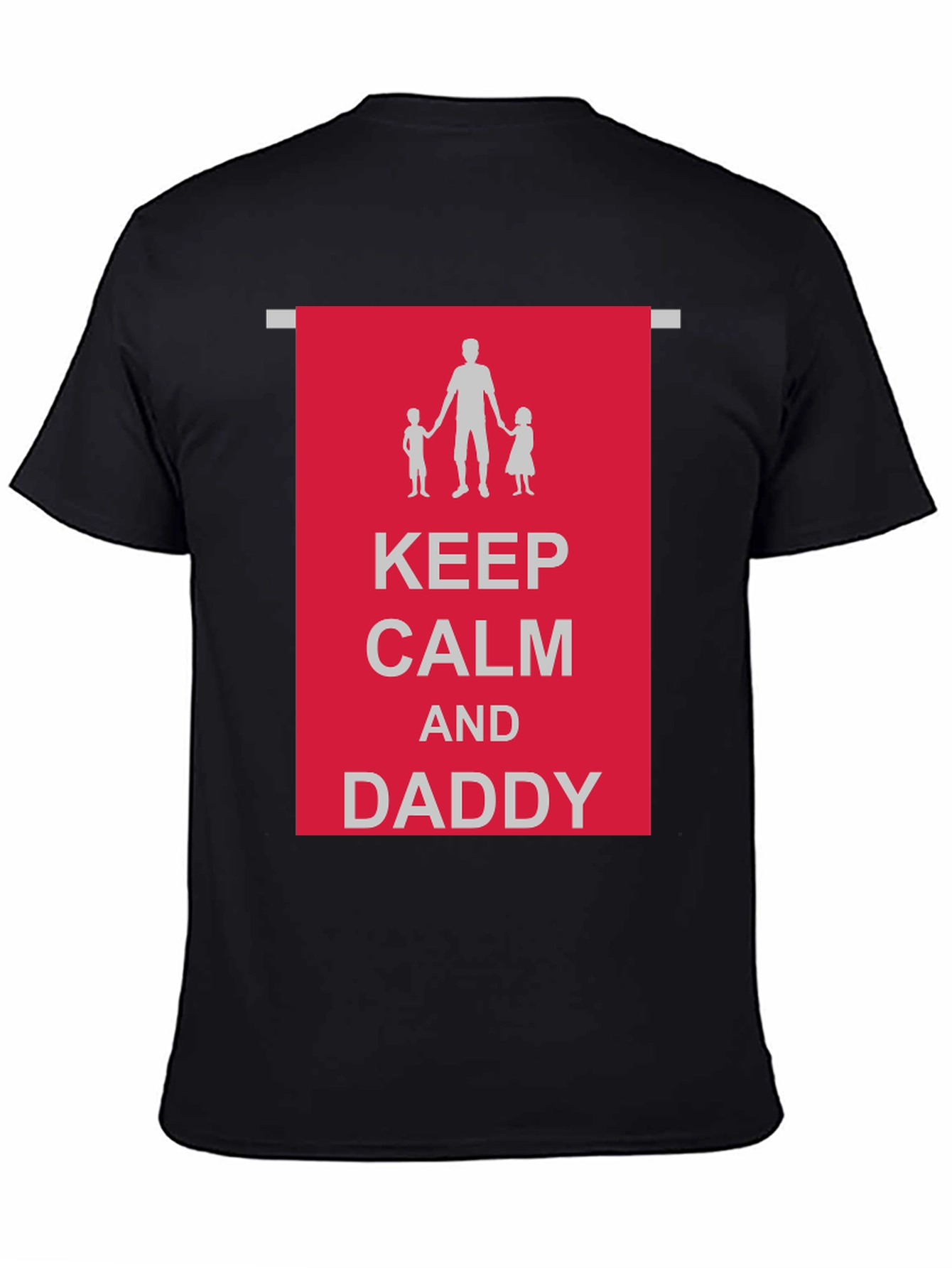 Keep Calm and Daddy Black T-Shirt