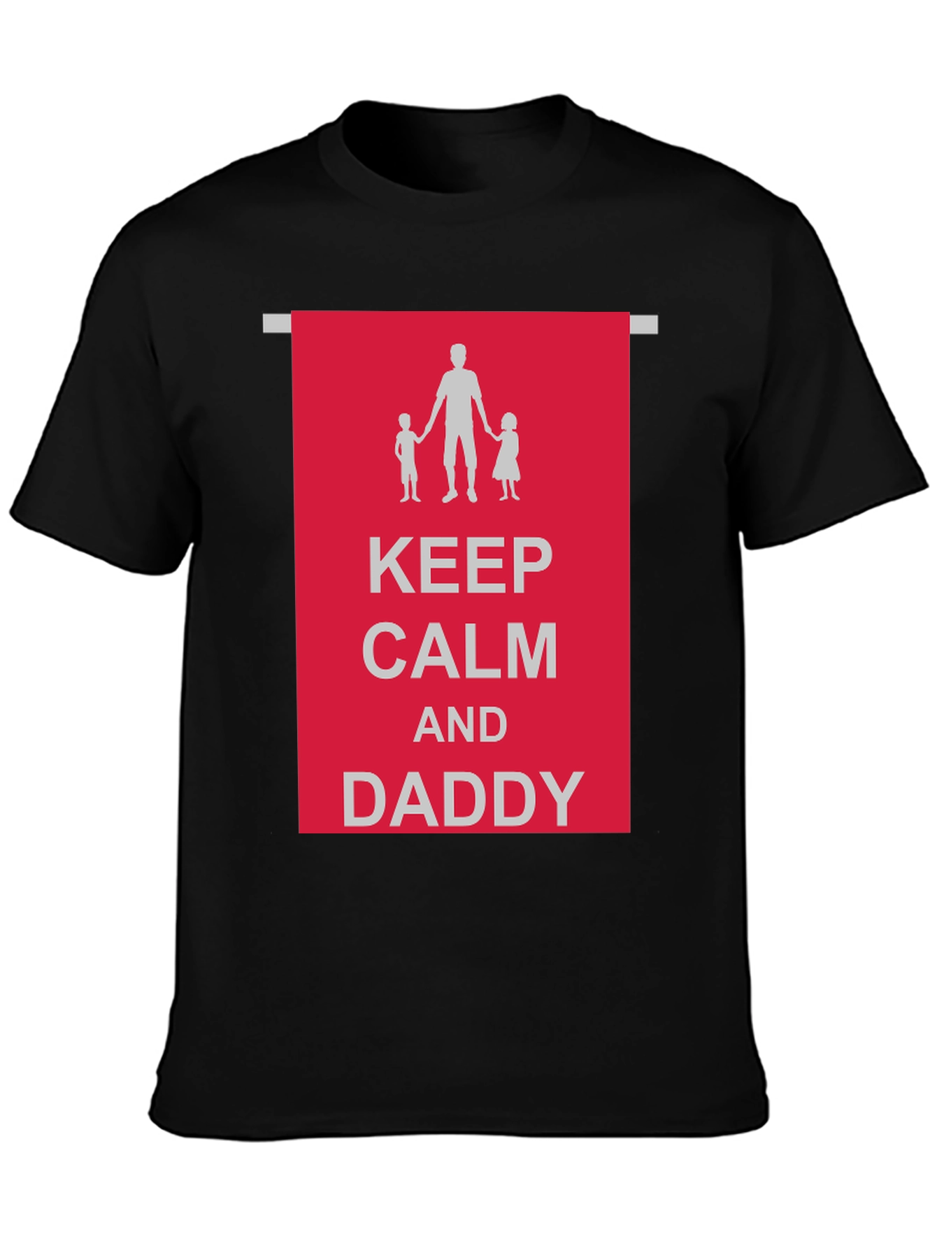 Keep Calm and Daddy Black T-Shirt