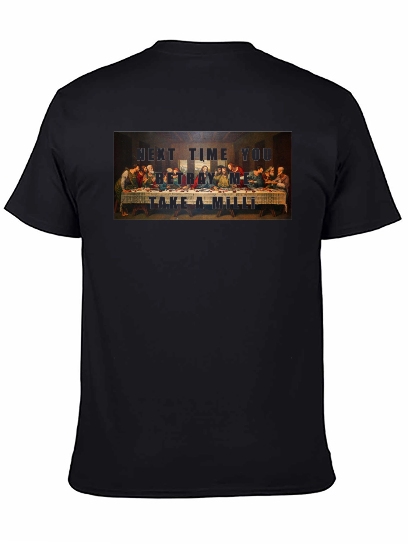 Last Supper T-Shirt - Betrayal Humor