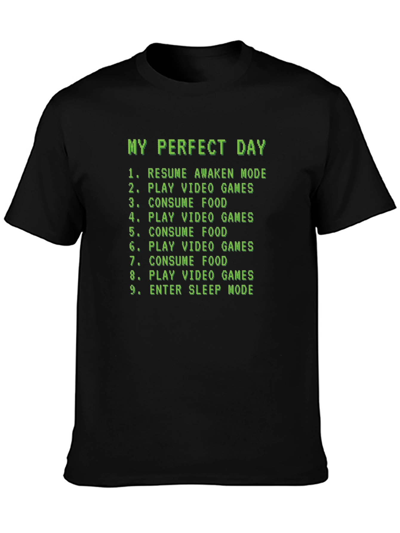 Gamers Perfect Day T-Shirt - Eat Sleep Game