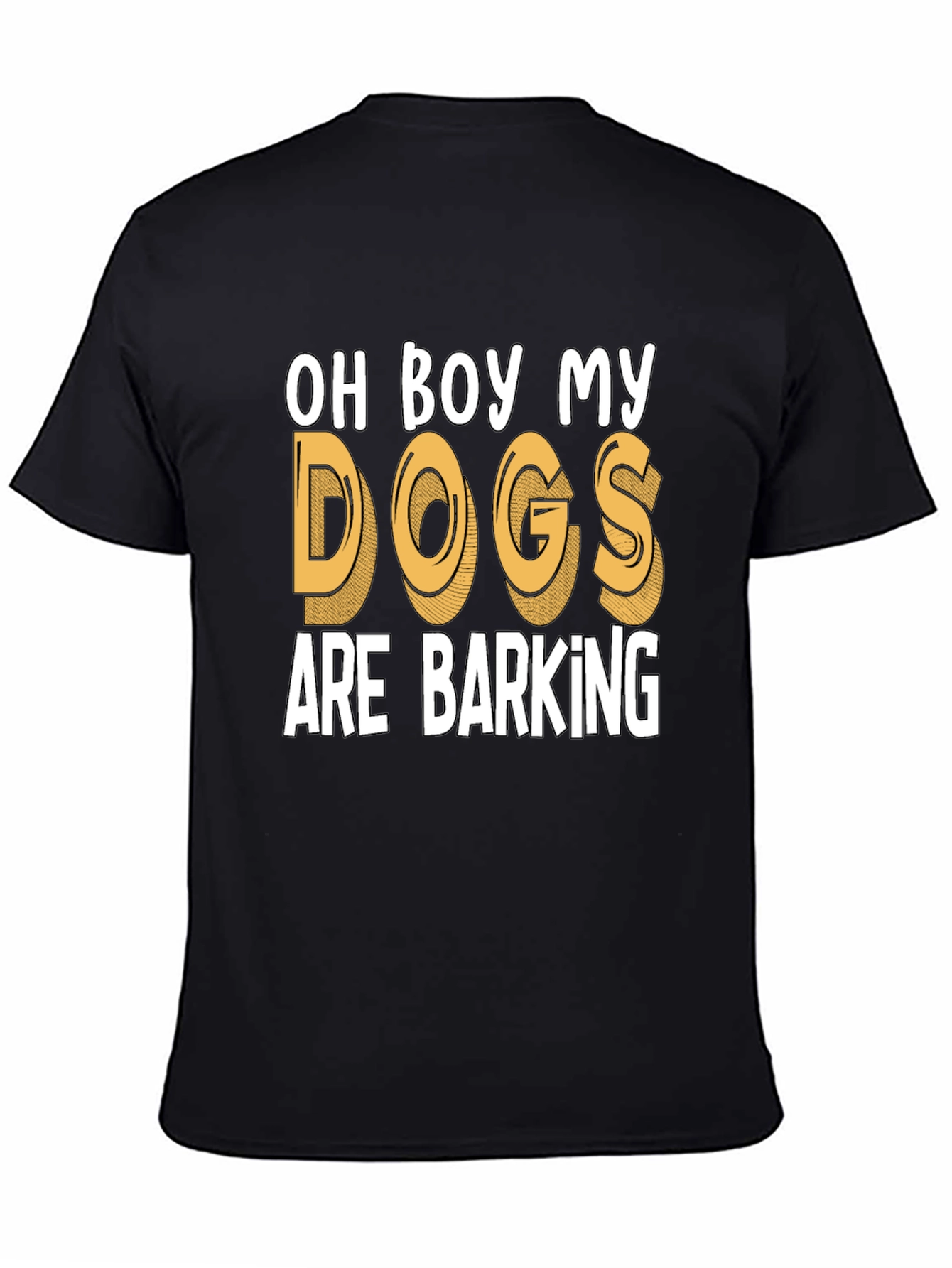 Mens Oh Boy My Dogs Are Barking Graphic Tee