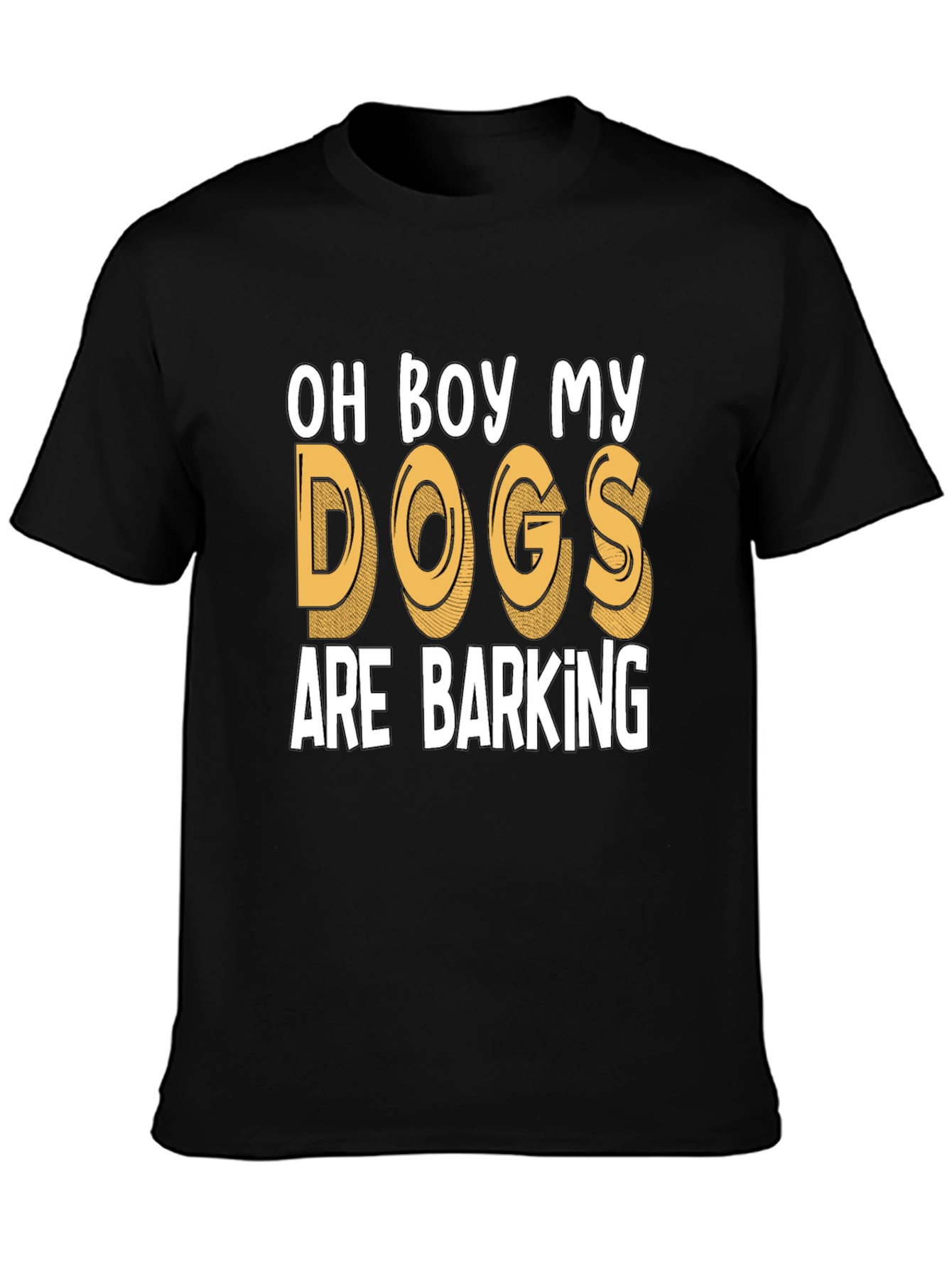 Mens Oh Boy My Dogs Are Barking Graphic Tee