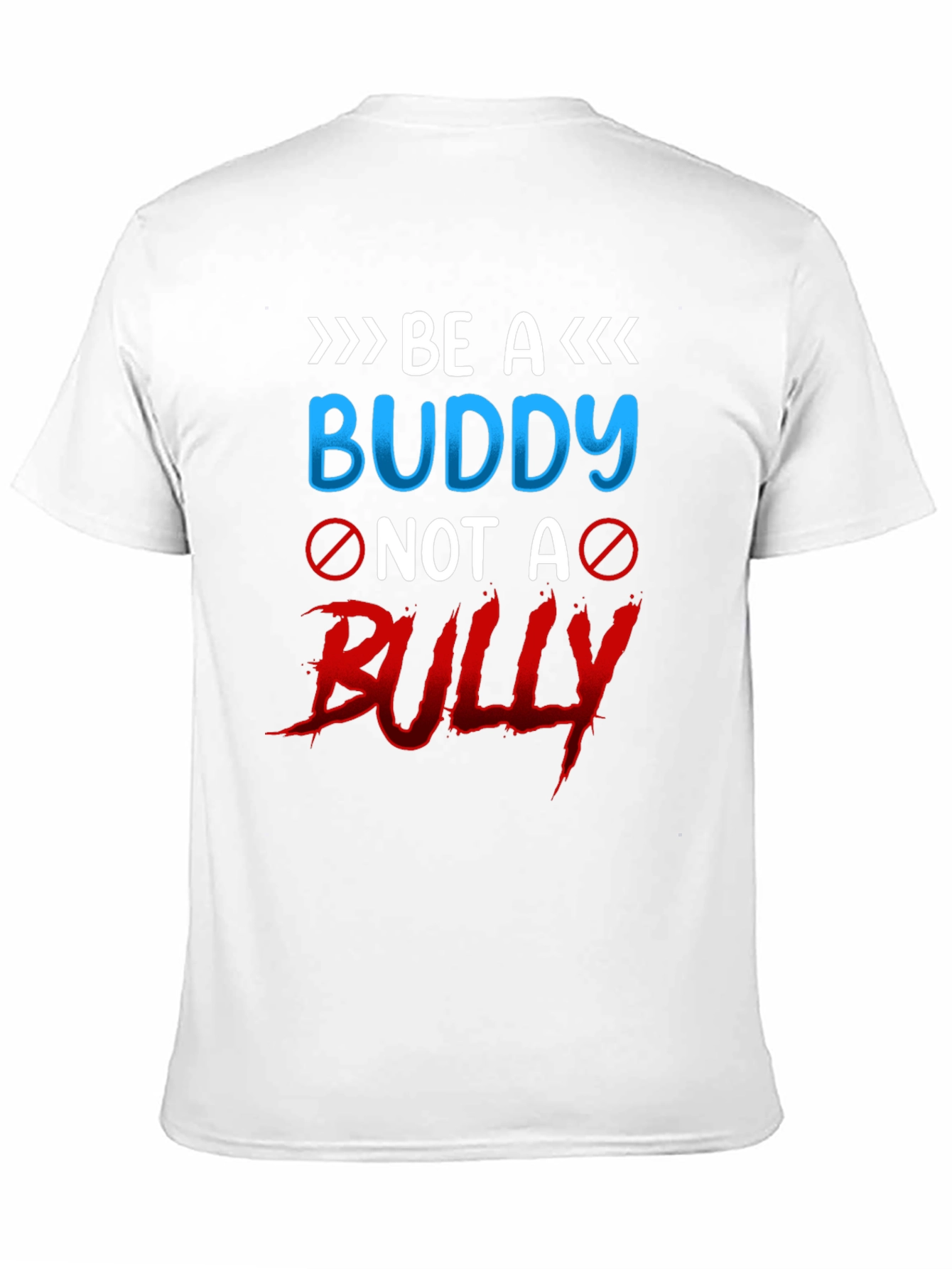 Be a Buddy Not a Bully Graphic T-Shirt