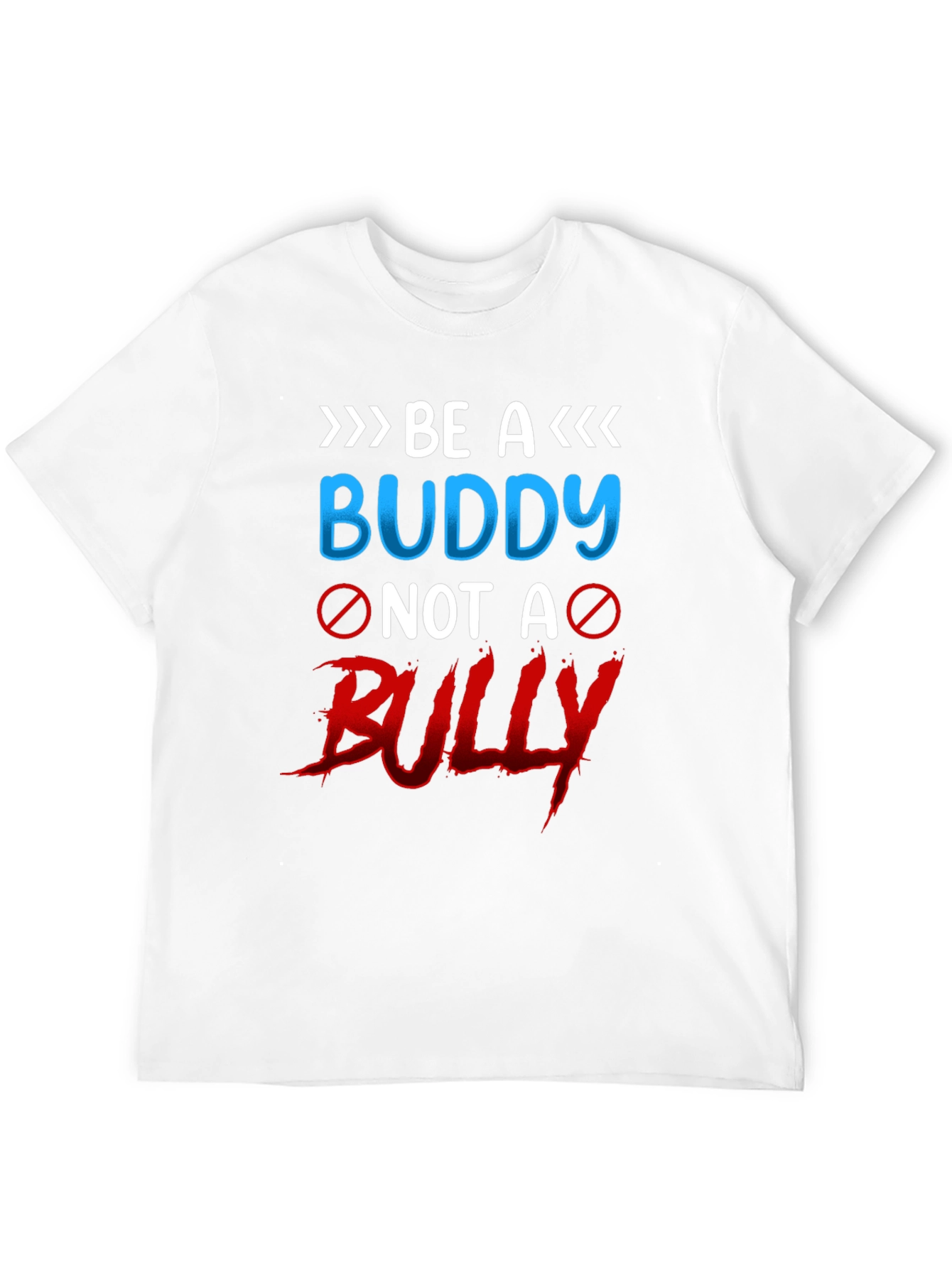 Be a Buddy Not a Bully Graphic T-Shirt