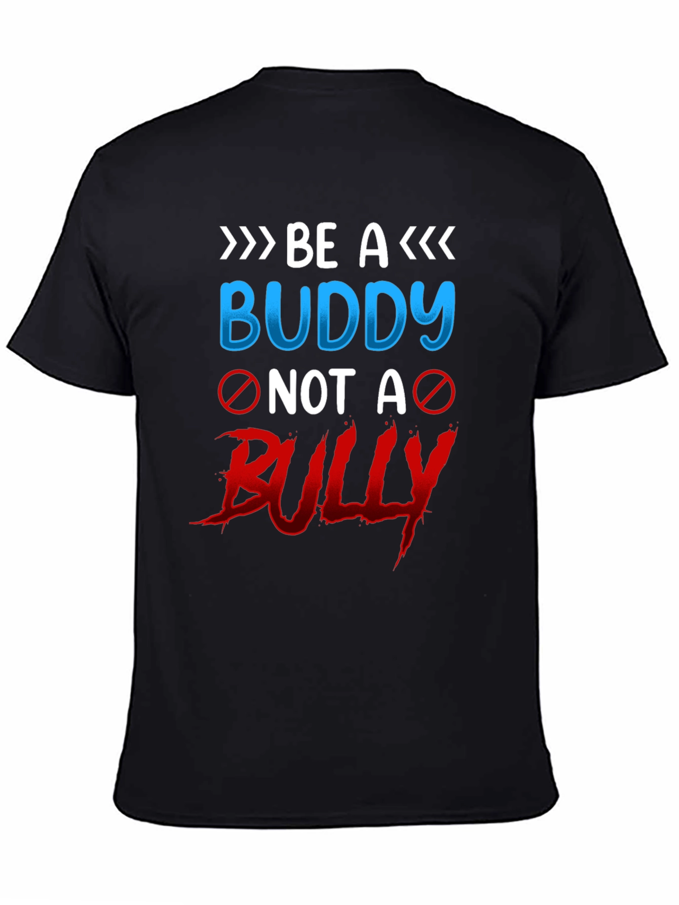 Be a Buddy Not a Bully Graphic T-Shirt
