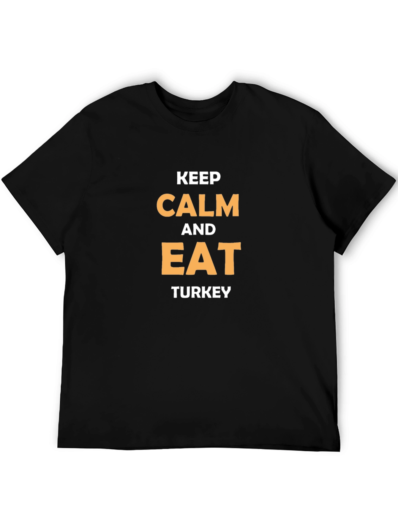 Keep Calm and Eat Turkey Black T-Shirt