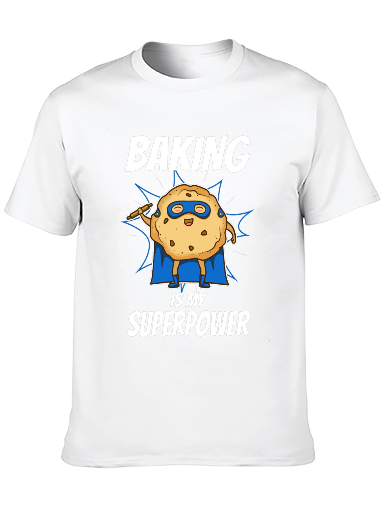 Baking is My Superpower T-Shirt