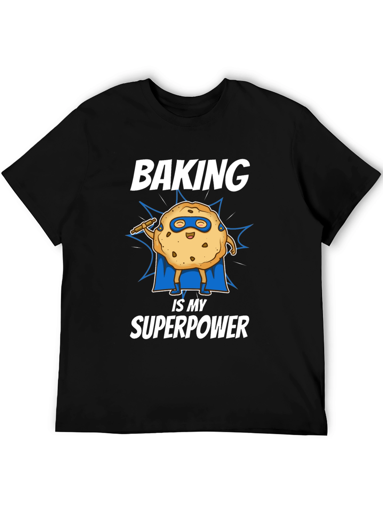 Baking is My Superpower T-Shirt