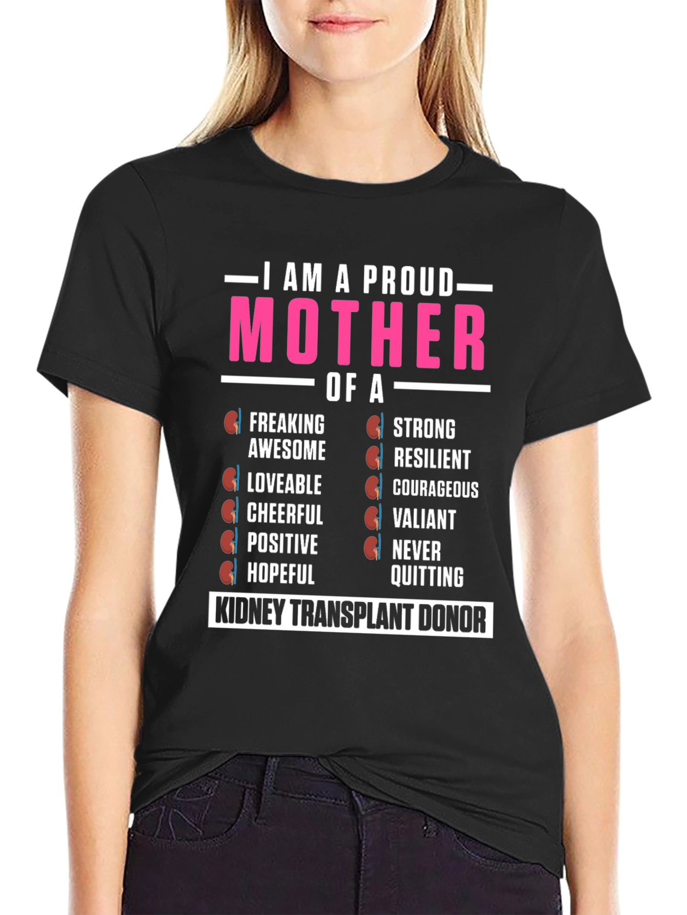 Proud Kidney Transplant Donor Mother T-Shirt