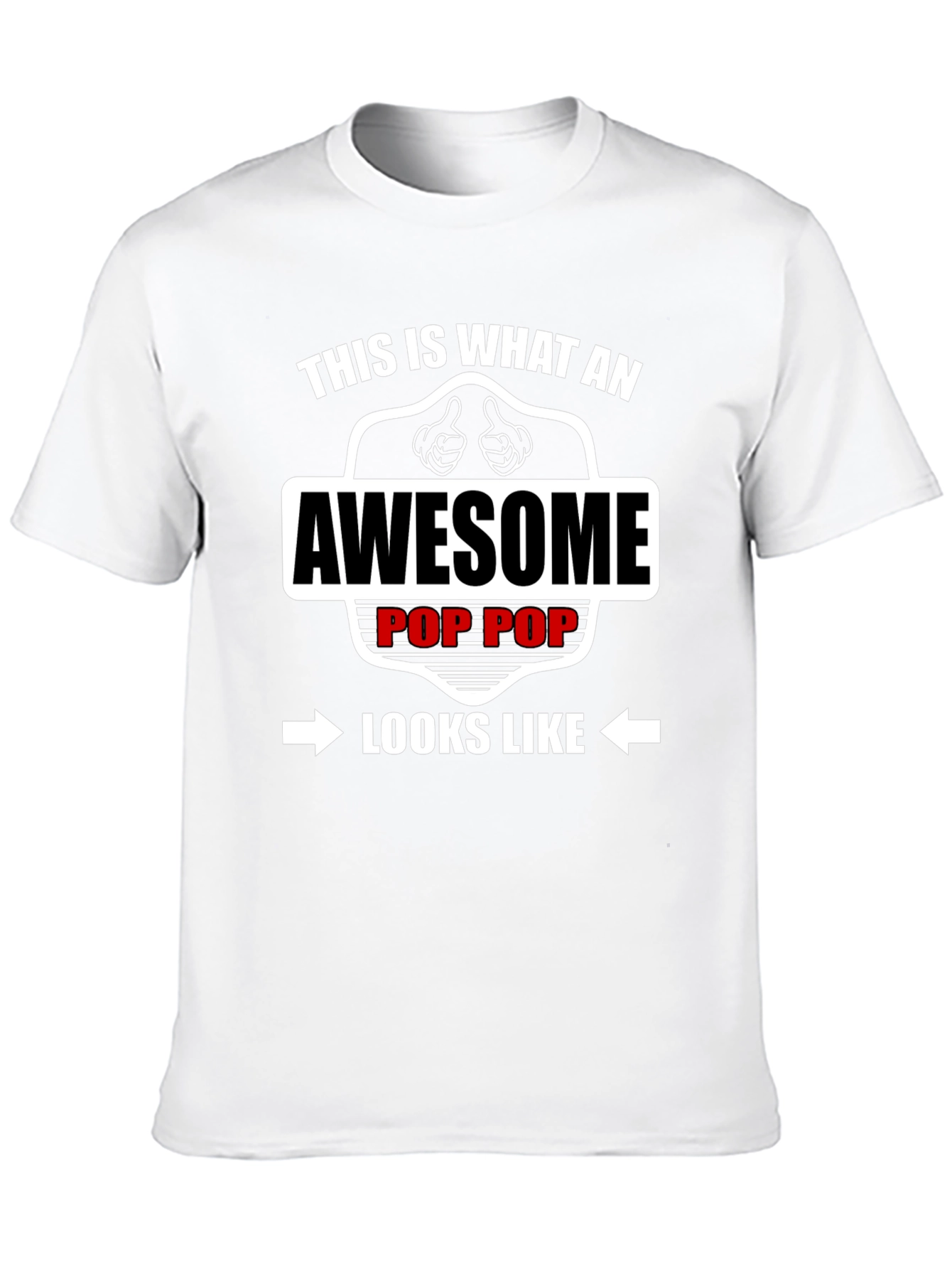 Awesome Pop Pop T-Shirt - Gift for Grandfather