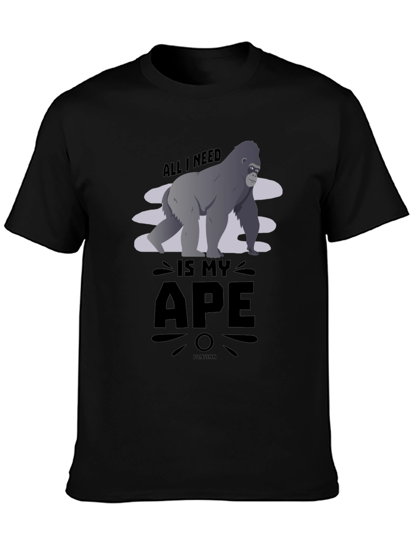 All I Need Is My Ape Graphic T-Shirt
