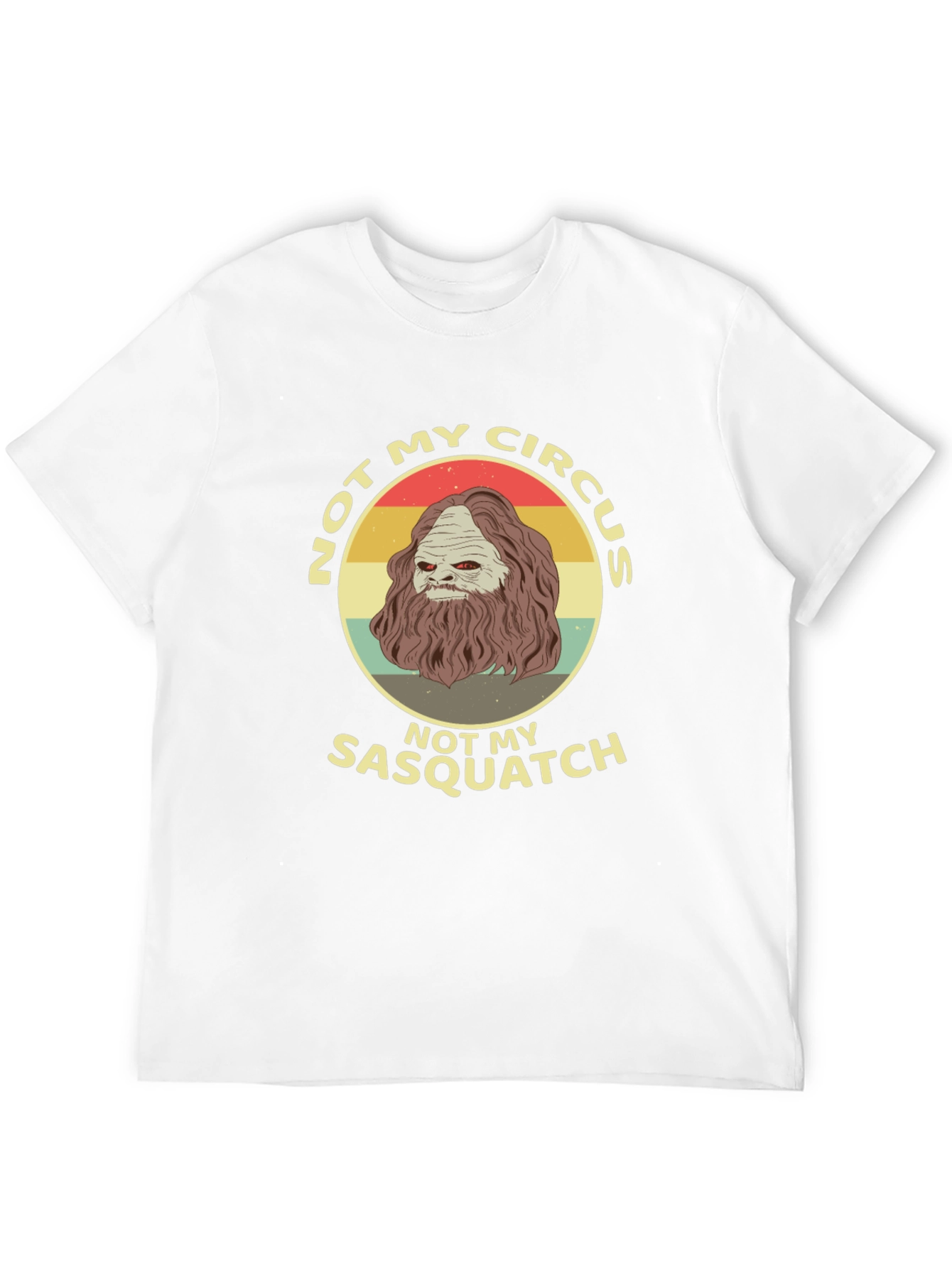 Not My Circus Sasquatch Graphic Tee
