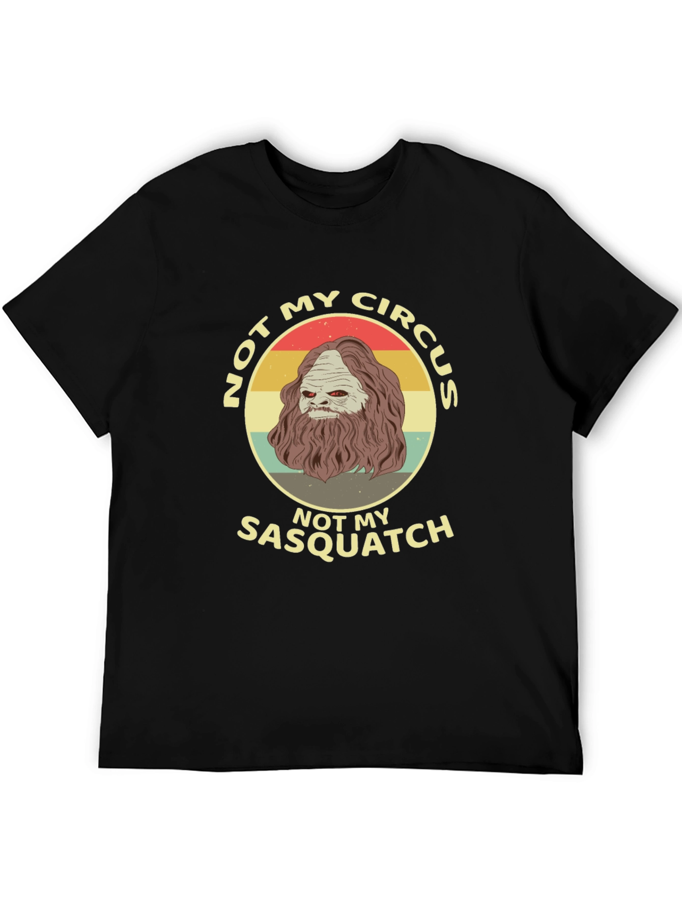 Not My Circus Sasquatch Graphic Tee
