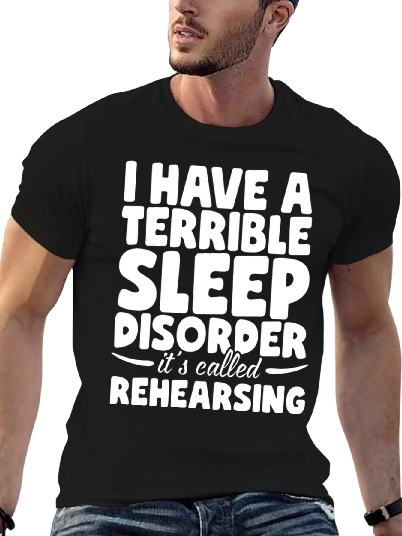Terrible Sleep Disorder Rehearsing Graphic Tee