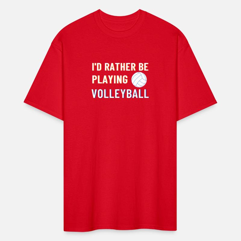 I'D Rather Be Playing Volleyball - Volleyball