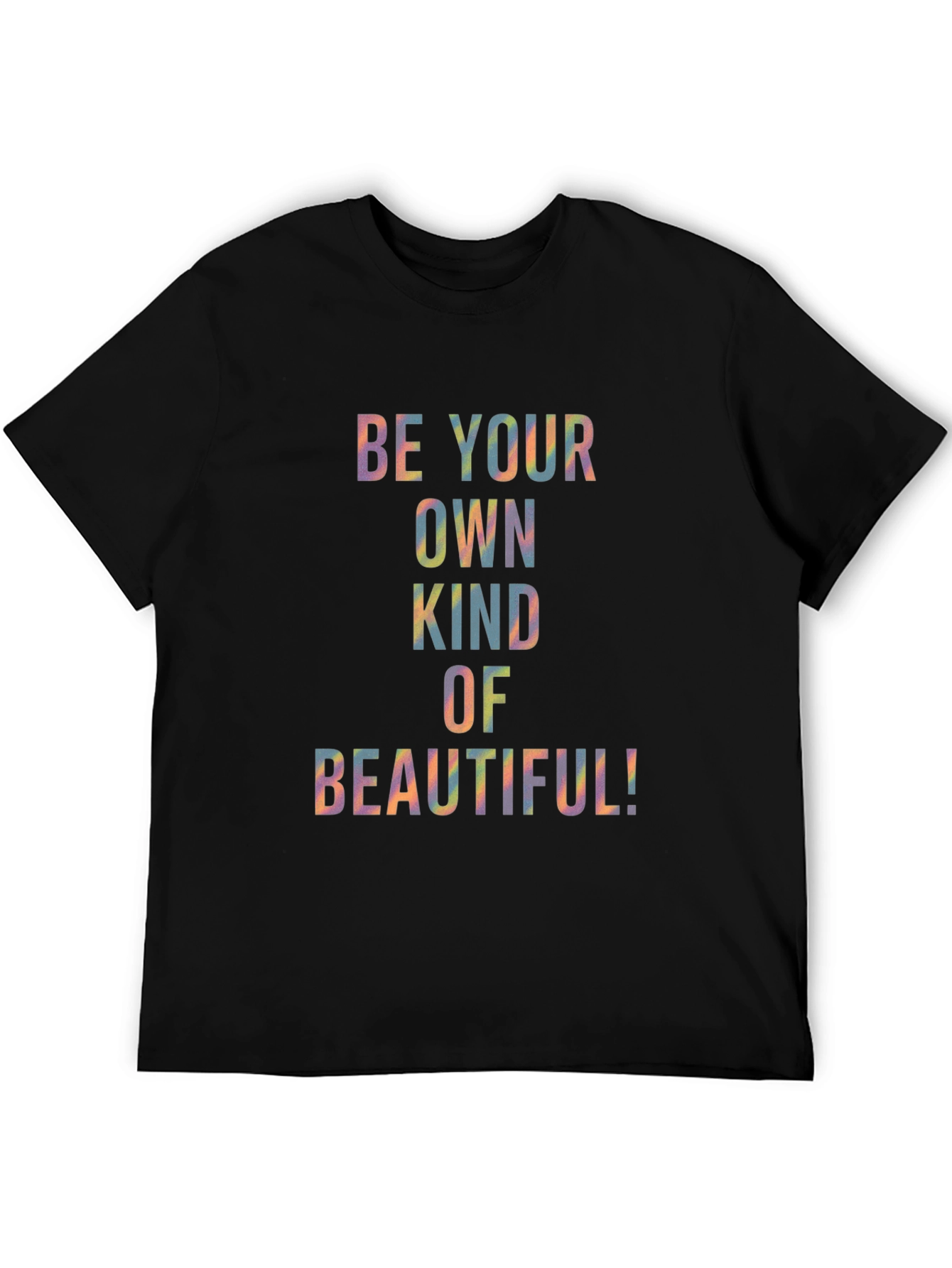 Be Your Own Kind Of Beautiful Graphic Tee