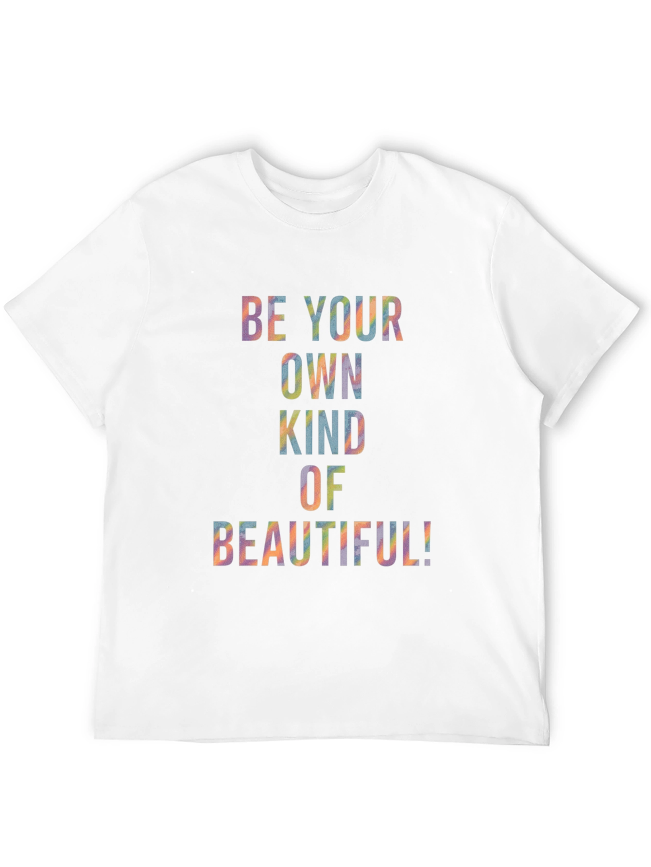 Be Your Own Kind Of Beautiful Graphic Tee
