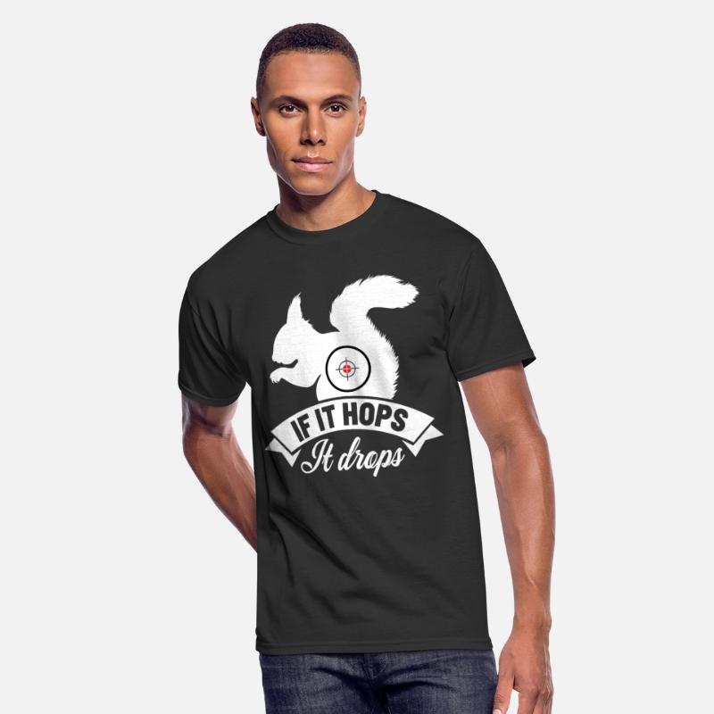 If it hops it drops Hunter T-shirts Great hunting