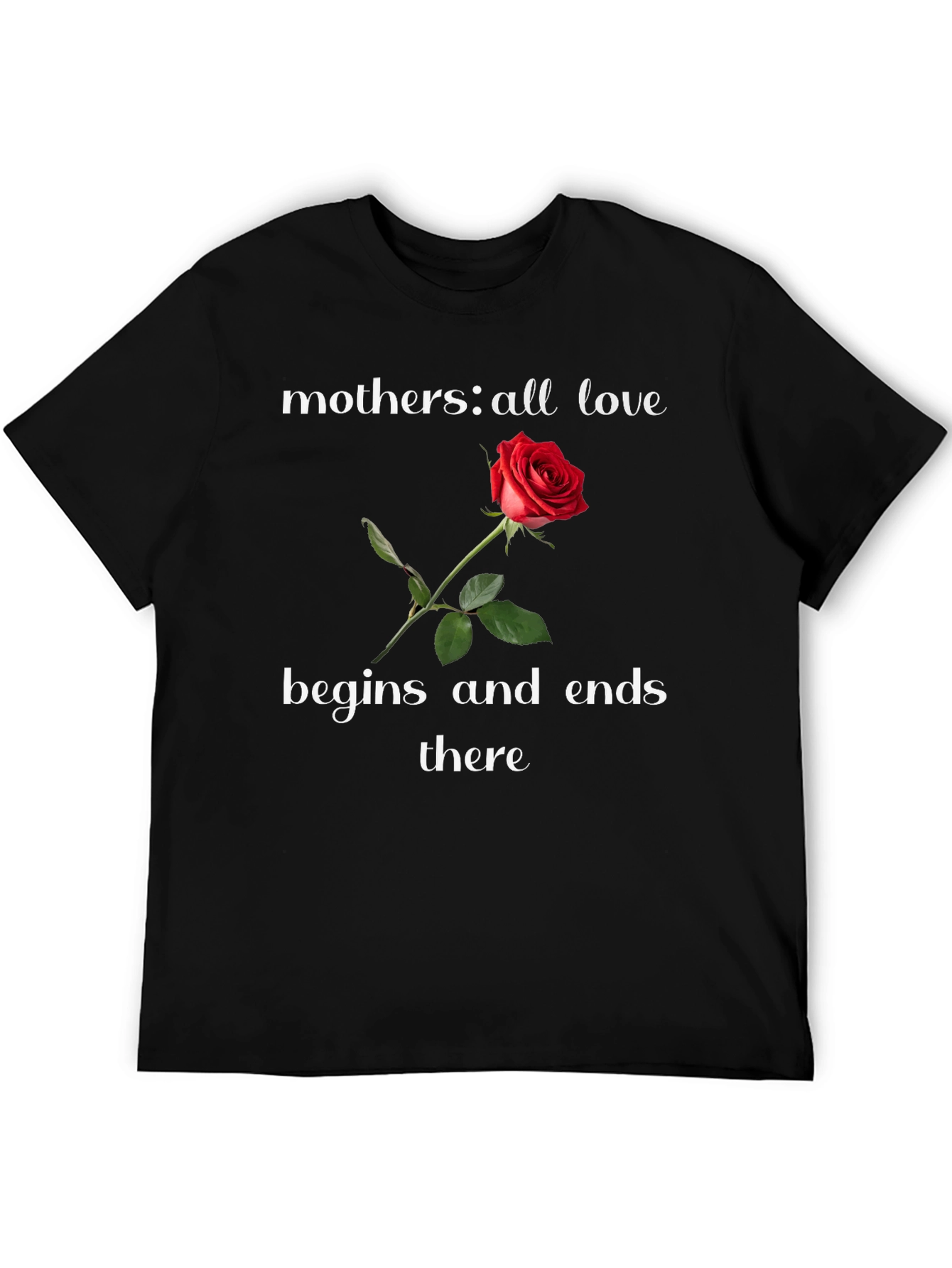 Mothers Love Rose Graphic T-Shirt