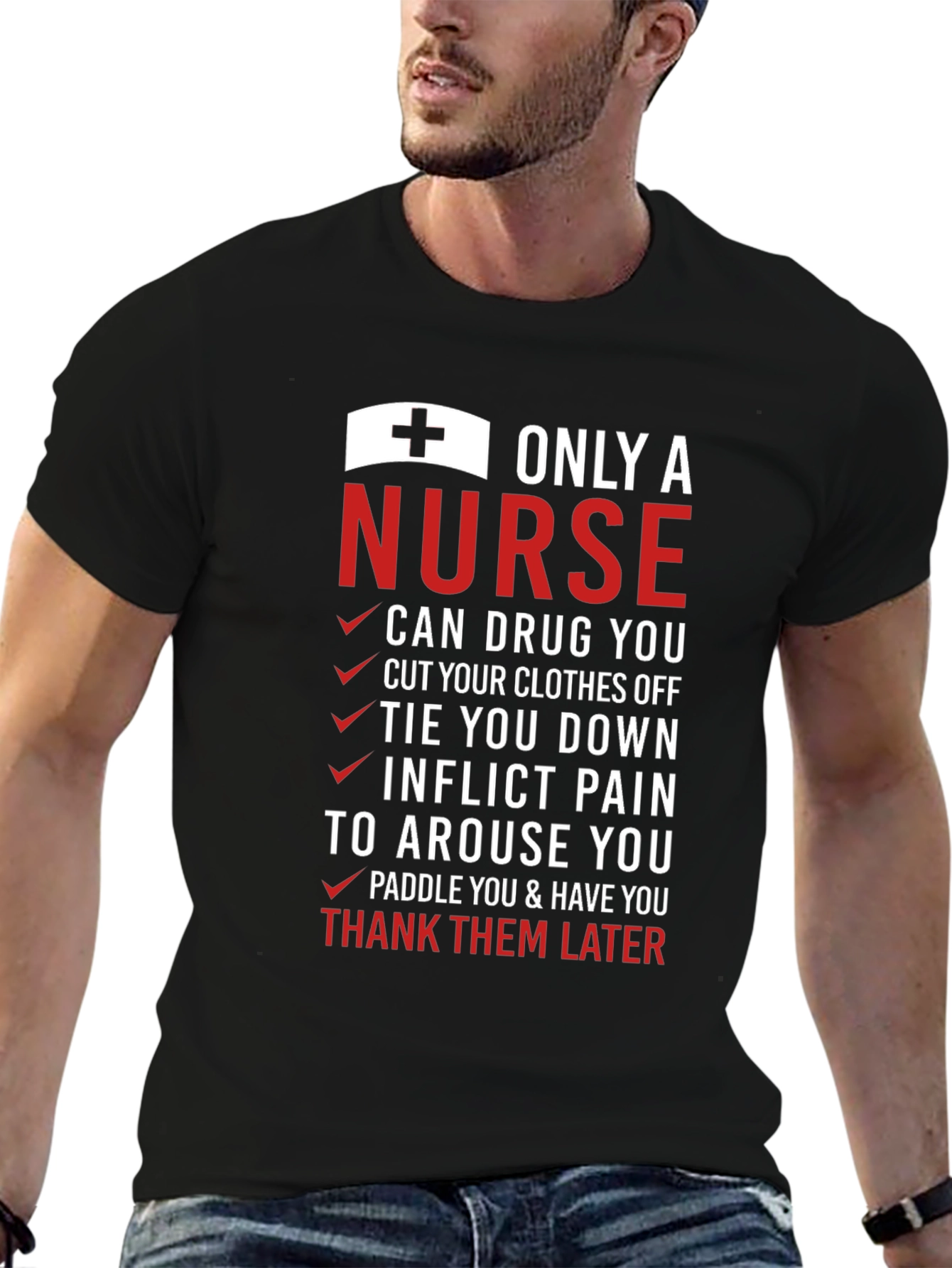 Funny Nurse T-Shirt - Only A Nurse Design