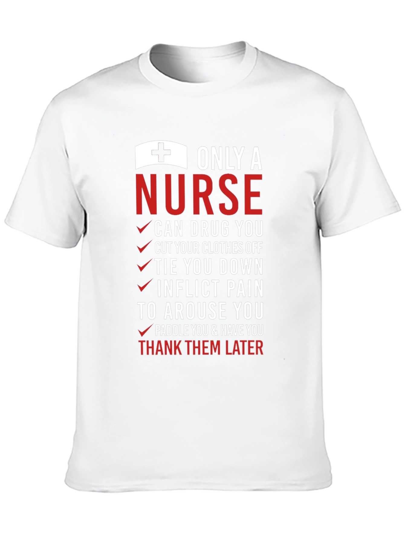Funny Nurse T-Shirt - Only A Nurse Design