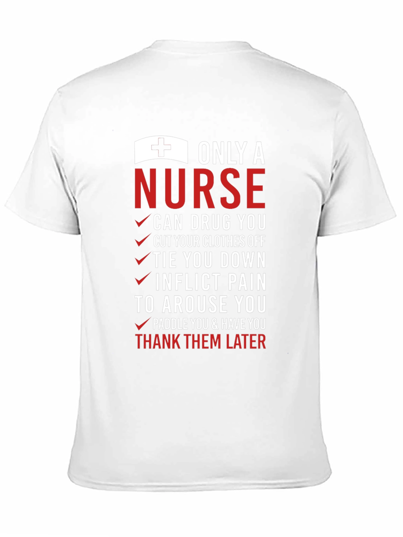 Funny Nurse T-Shirt - Only A Nurse Design