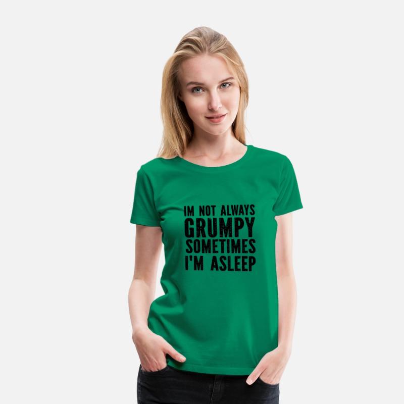 I'M Not Always Grumpy Sometimes I'M Sleeping