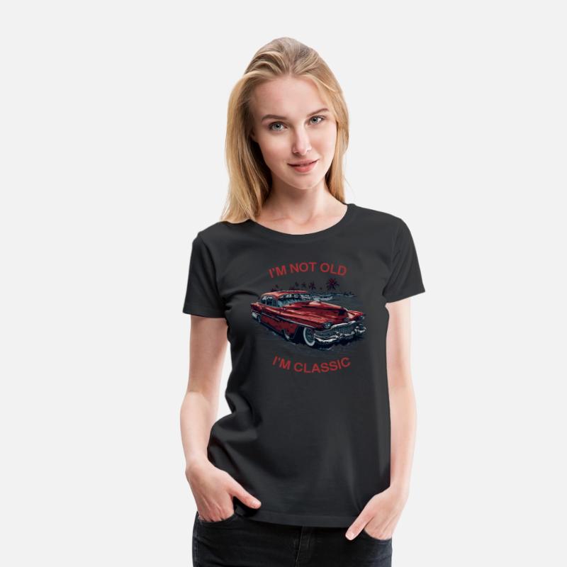 I'm Not Old I'm Classic Funny Car Father's Day