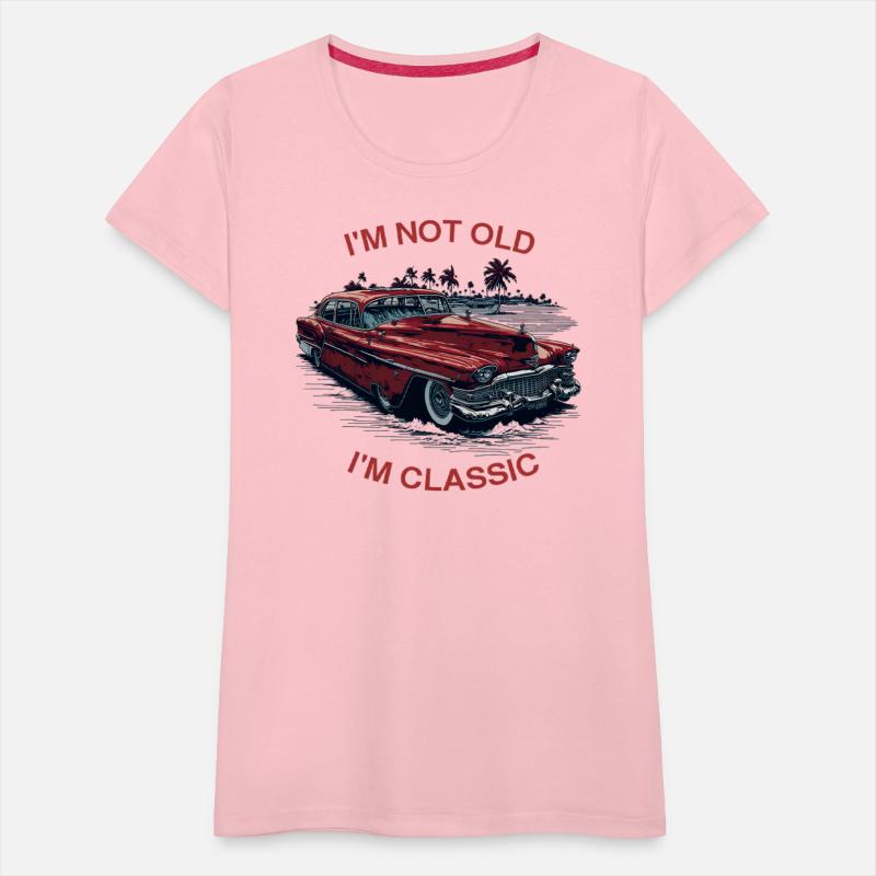 I'm Not Old I'm Classic Funny Car Father's Day