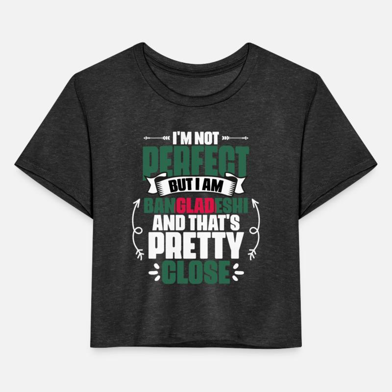 I'm Not Perfect Awesome Bangladesh Roots For A