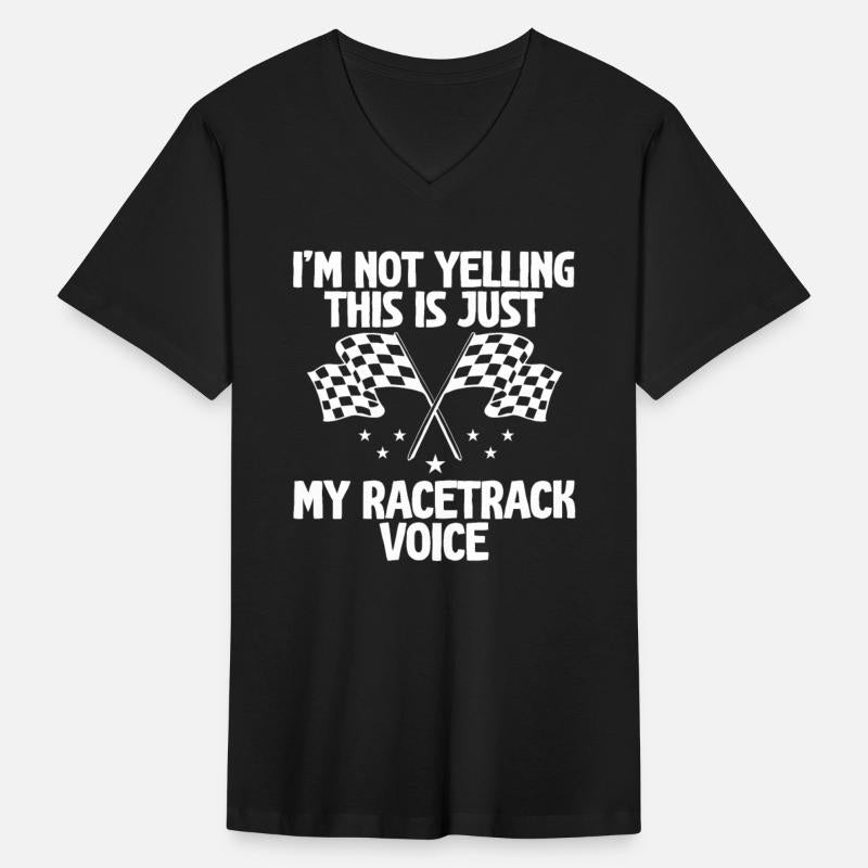 I'm Not Yelling, This Is Just My Racetrack Voice 3