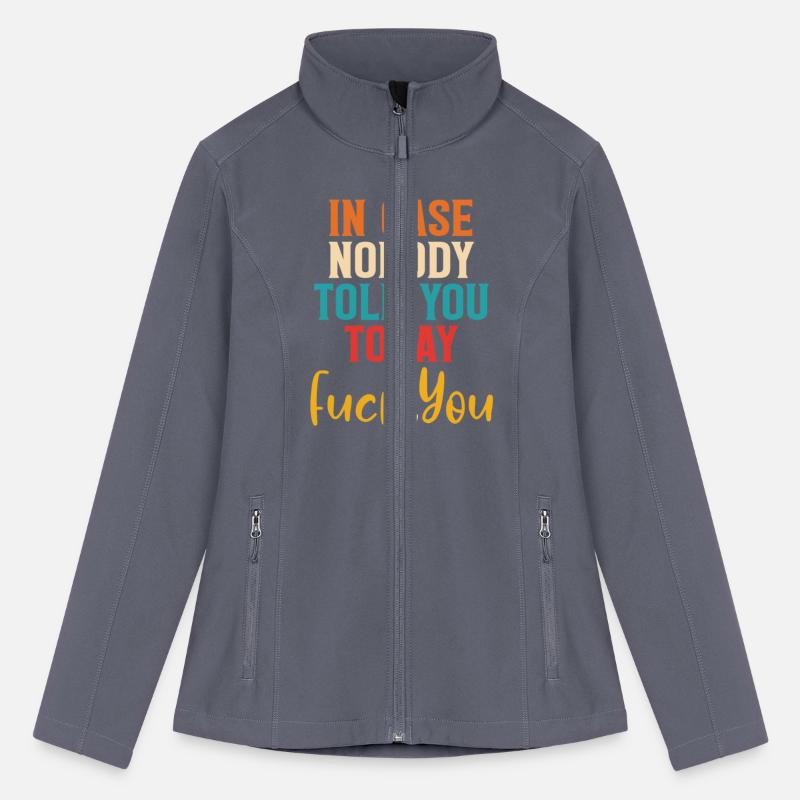 In Case Nobody Told You Today Fck You Quote