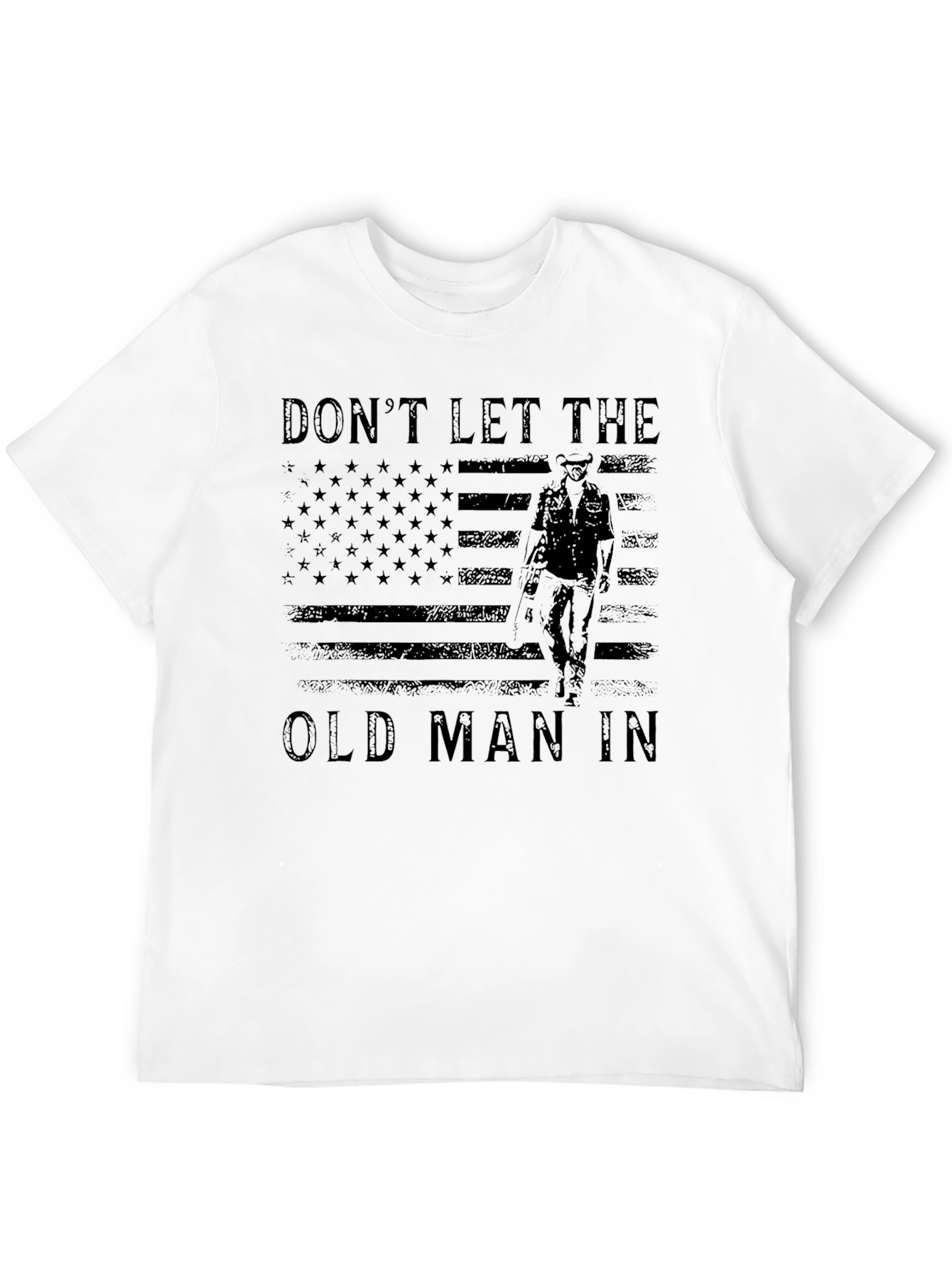 Dont Let The Old Man In Graphic T-Shirt