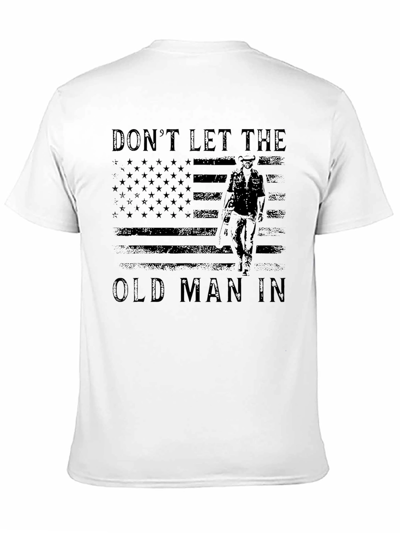 Dont Let The Old Man In Graphic T-Shirt