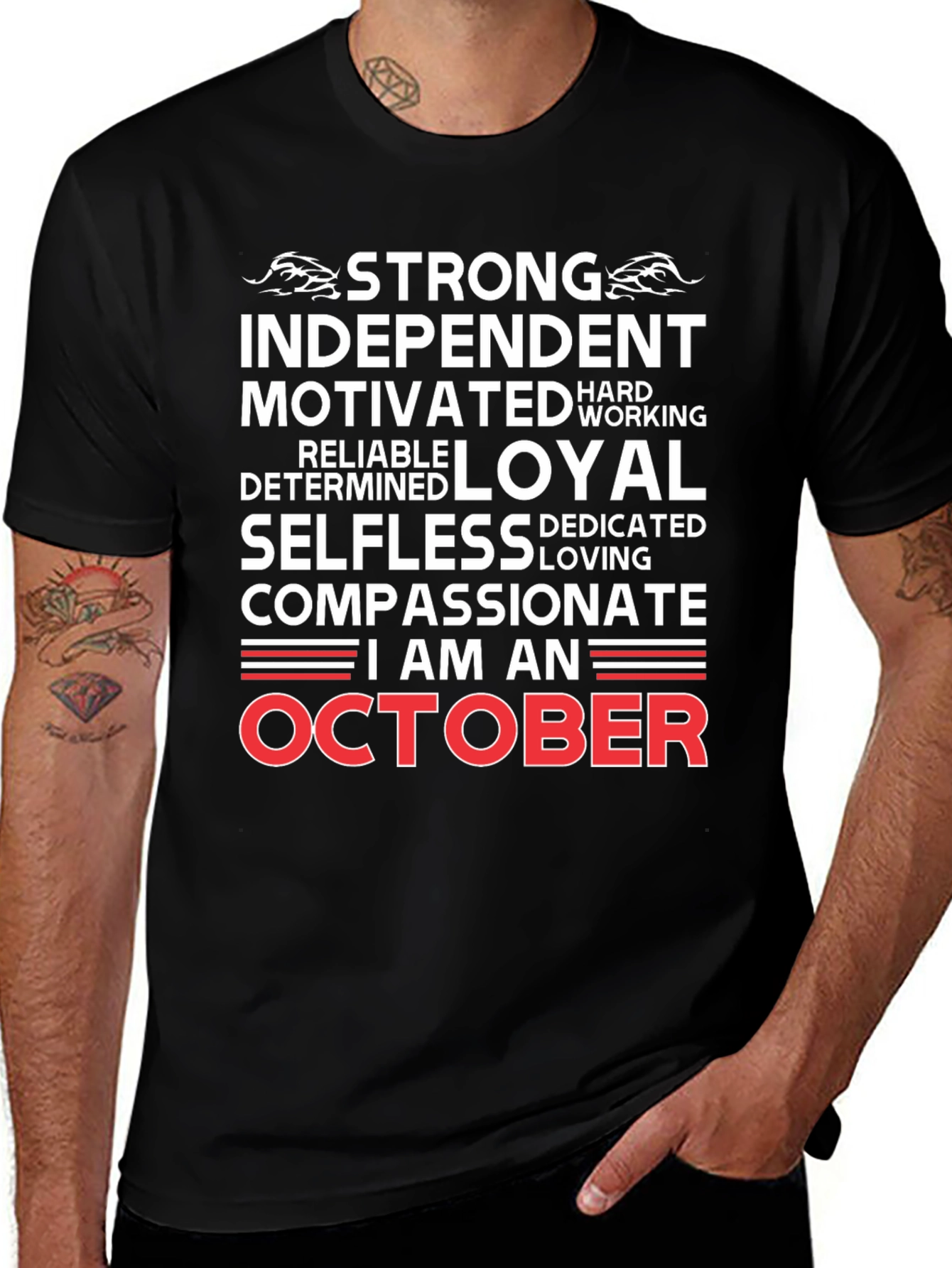 October Birthday T-Shirt - Strong Independent & Loyal