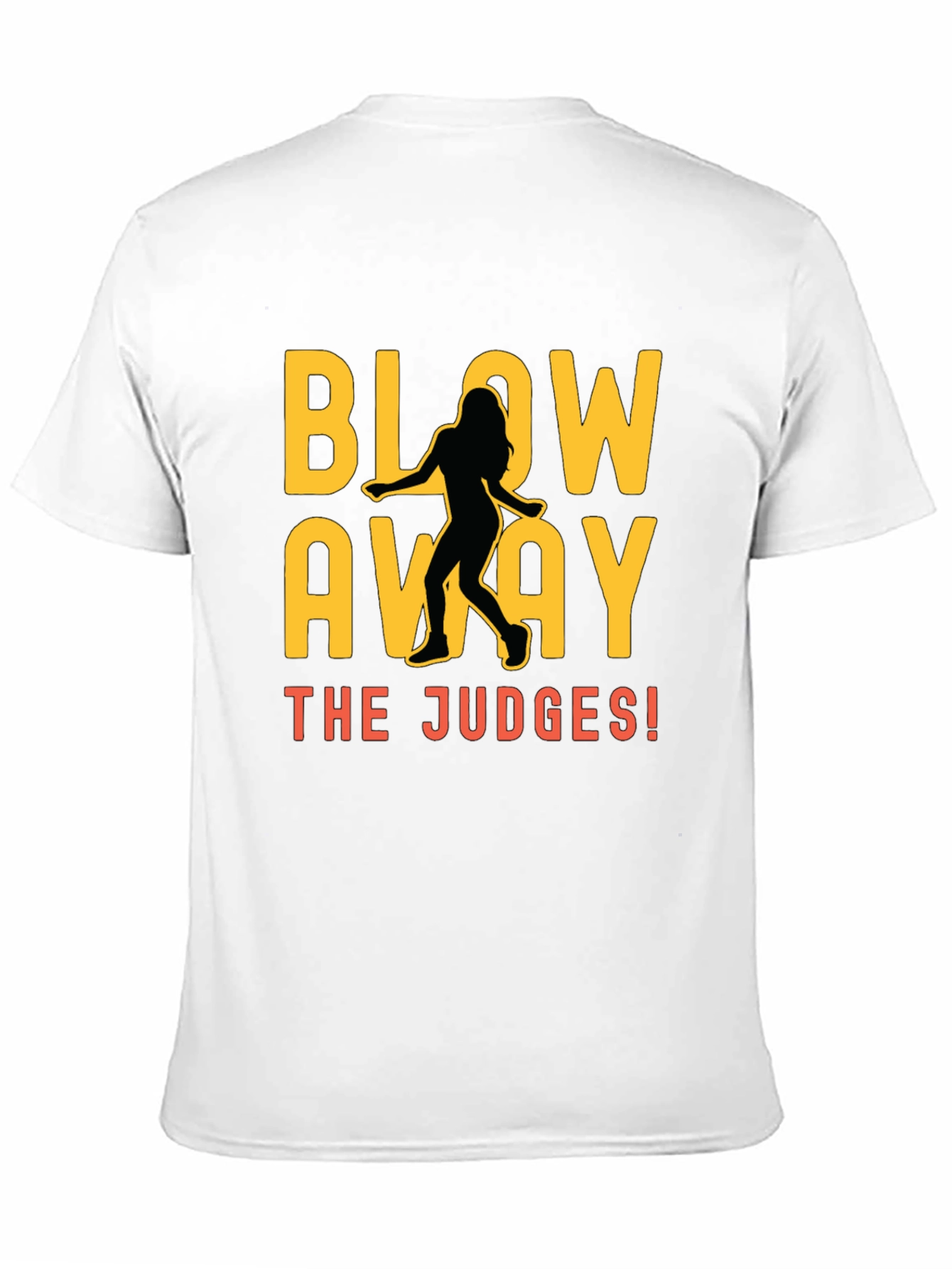 Blow Away the Judges Dance T-Shirt