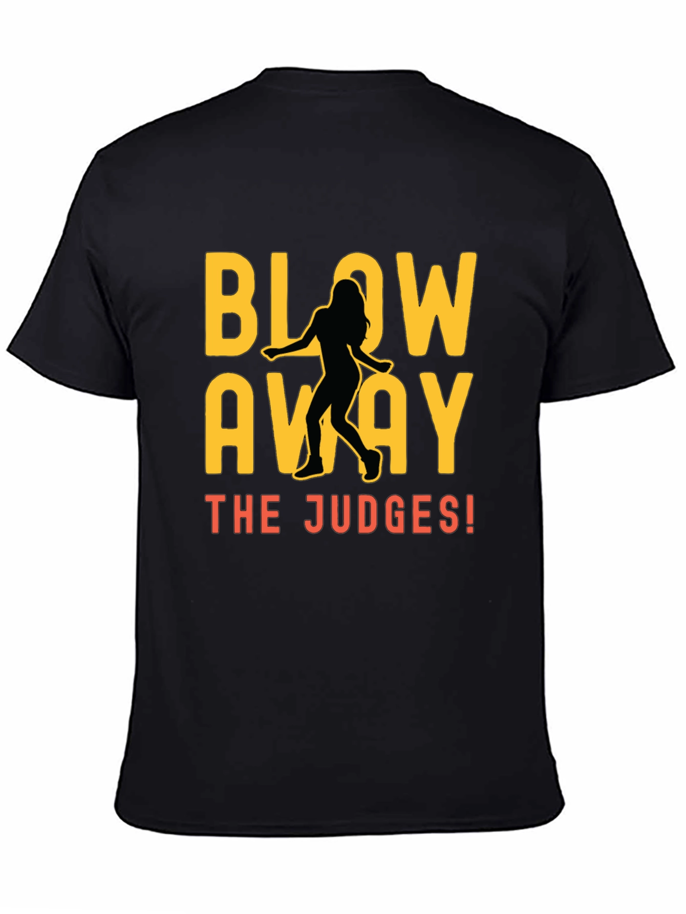 Blow Away the Judges Dance T-Shirt