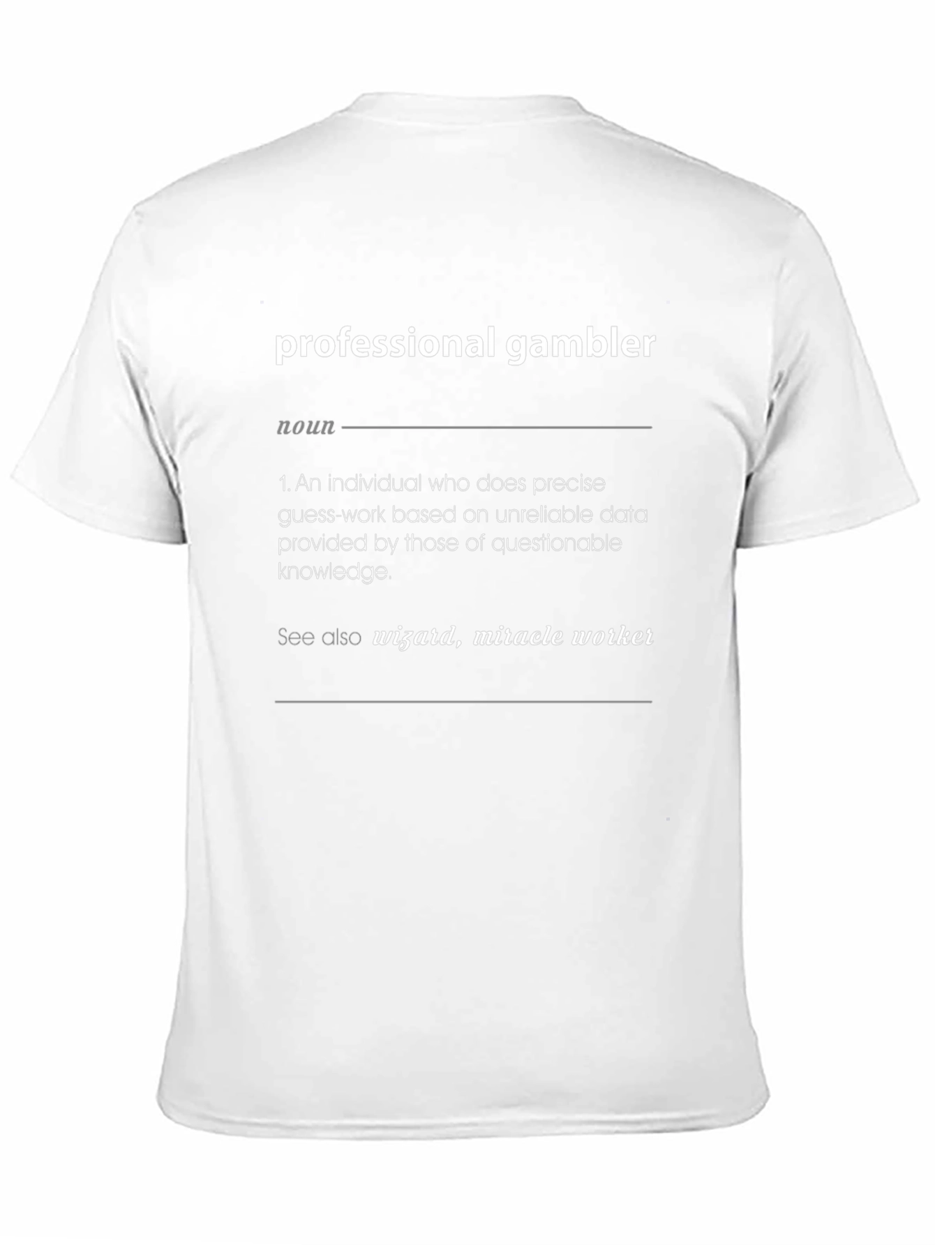 Professional Gambler Definition T-Shirt