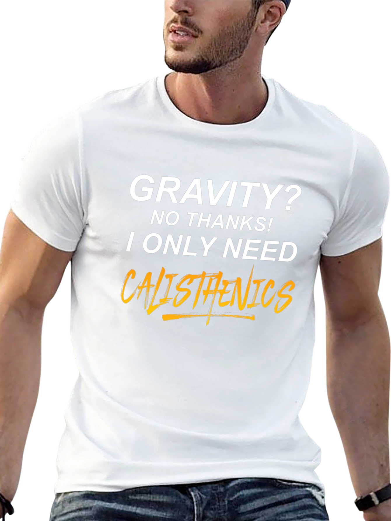 Calisthenics T-Shirt - Gravity? No Thanks!