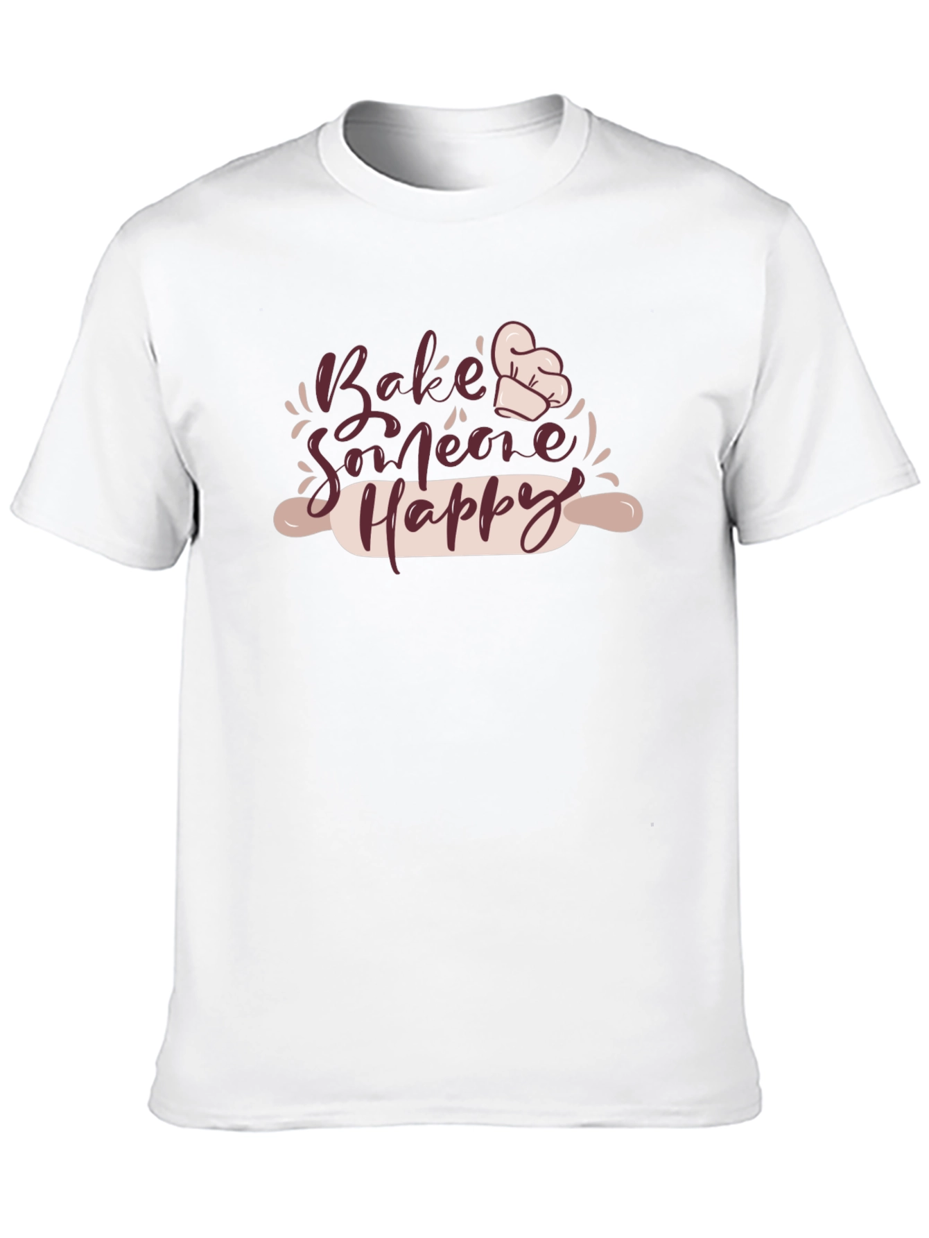 Bake Someone Happy T-Shirt