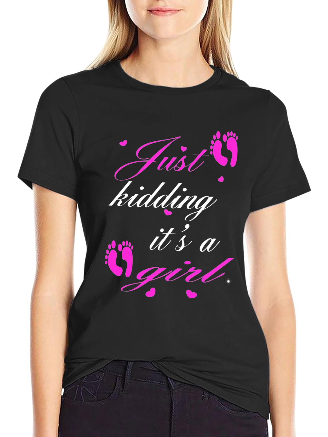 Just Kidding Its a Girl T-Shirt