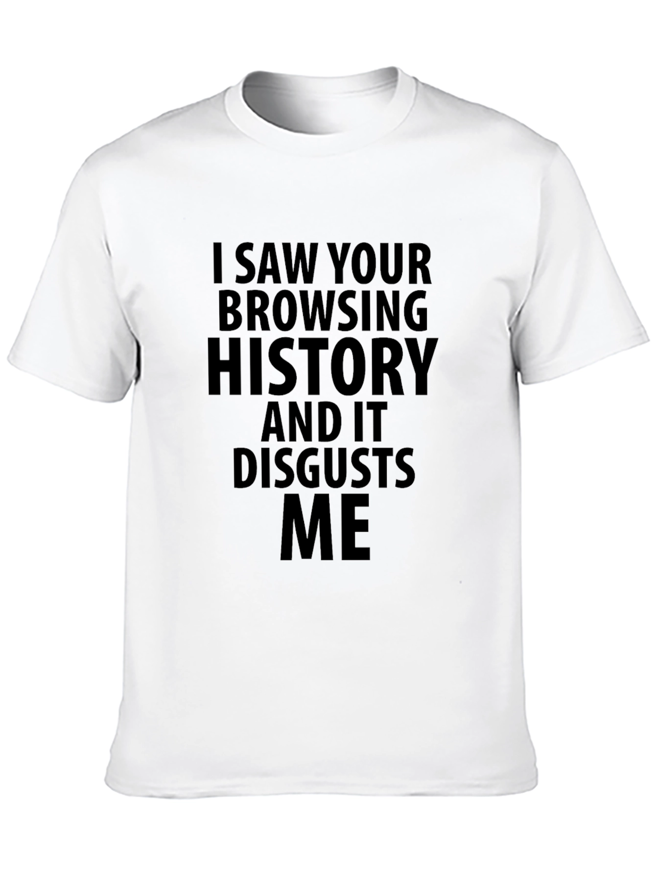 Funny Browsing History T-Shirt