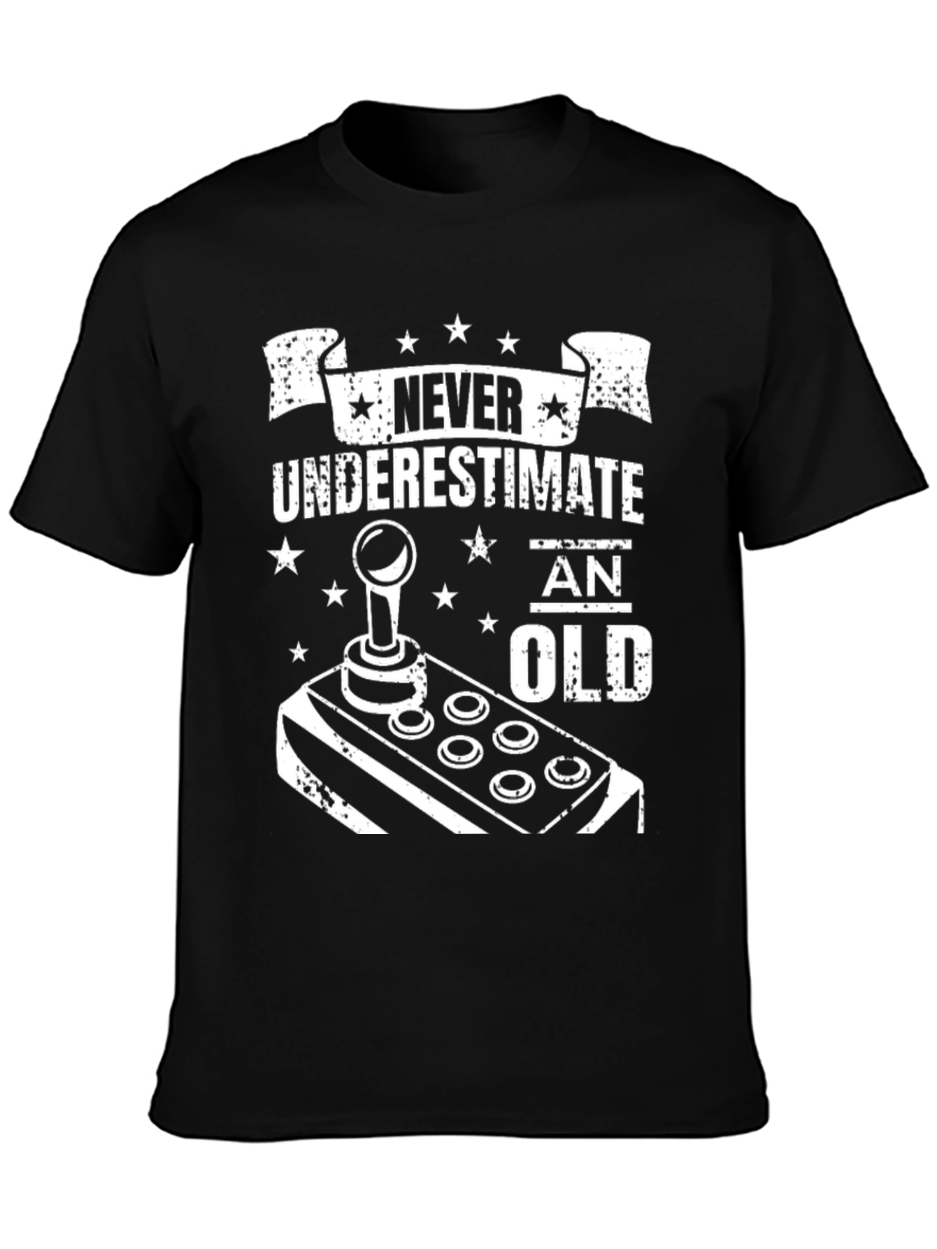 Never Underestimate an Old Gamer Black T-Shirt