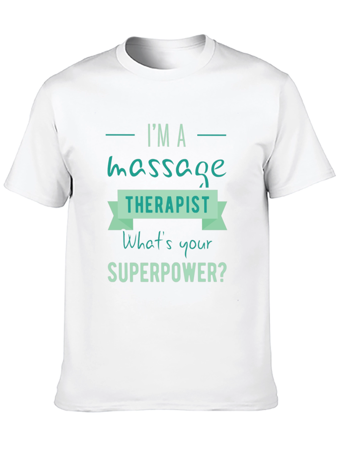 Massage Therapist Superpower Tee