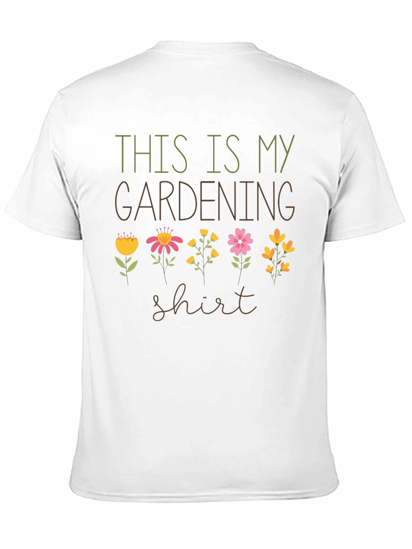 Gardening Shirt - This Is My Gardening Shirt
