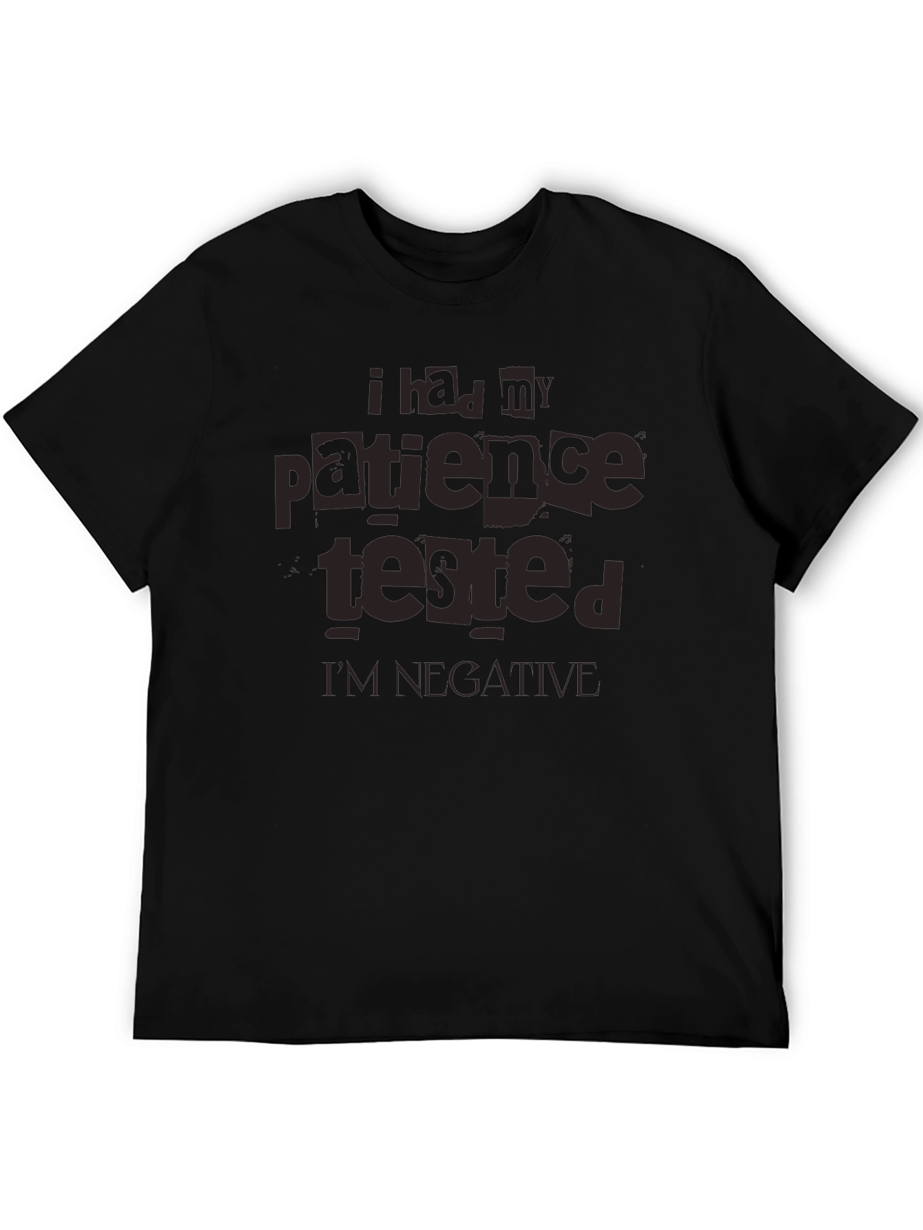 Funny Patience Tested Negative Sarcastic T-Shirt