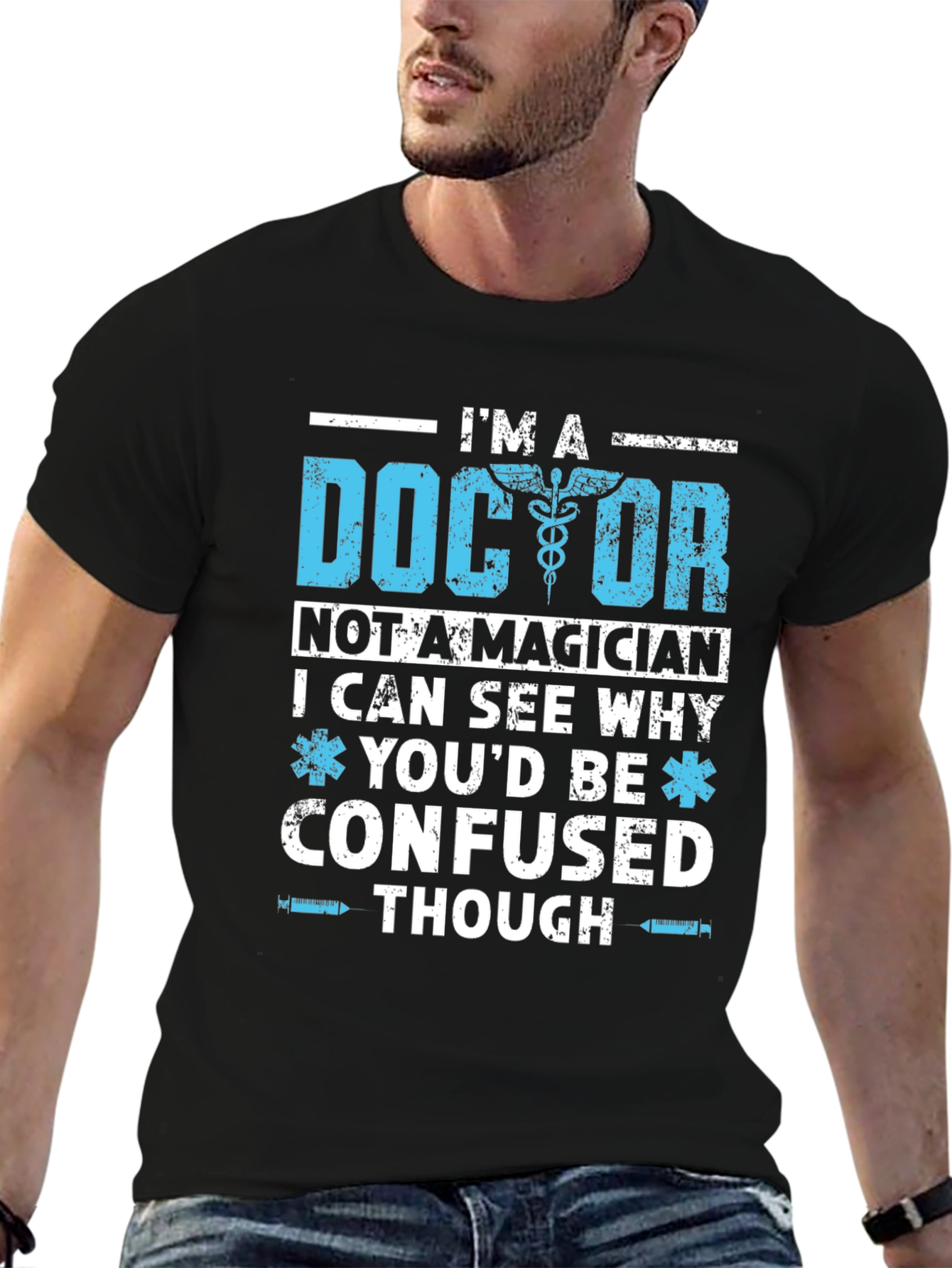 Im A Doctor T-Shirt Funny Medical Gift